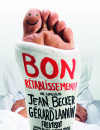 Bon rétablissement ! l'affiche du film de Jean Becker avec Gérard Lanvin, Claudia Tagbo, Fred Testot... au cinéma le 17 septembre 2014