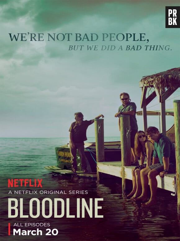 Bloodline : 3 raisons de découvrir la série de Netflix