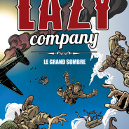 Lazy Company - Le Grand Sombre : 3 raisons de découvrir la délirante BD adaptée de la série
