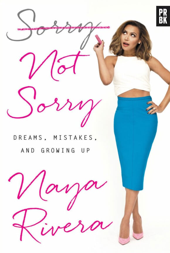 Naya Rivera : la couverture de son livre Sorry Not Sorry