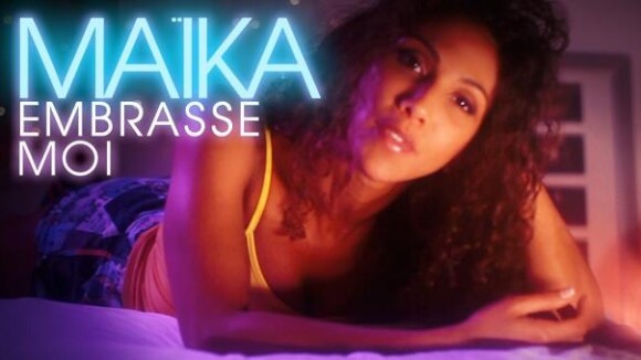 Maika veut qu'on l'embrasse avec le clip vidéo de son single Embrasse-Moi