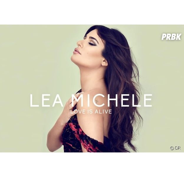 Lea Michele dévoile son single Love is Alive