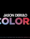 Jason Derulo dévoile "Colors", l'hymne officiel de la Coupe du monde 2018 !