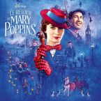 Le retour de Mary Poppins : "supercalifragilisticexpidélilicieux" absente du film, mais pourquoi ?