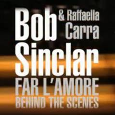 Bob Sinclar ... le making of de Far l'amore, son nouveau clip (VIDEO)