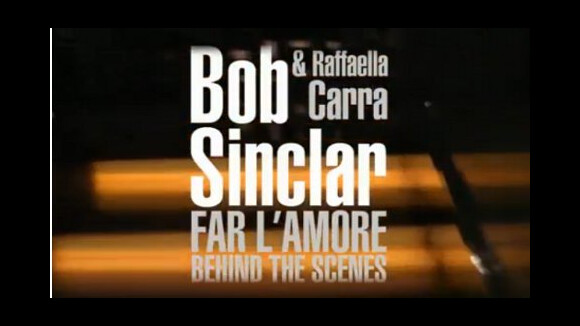 Bob Sinclar ... le making of de Far l'amore, son nouveau clip (VIDEO)