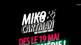 Miko & Cartman ne foutent rien VIDEO ... sur Comédie ce soir