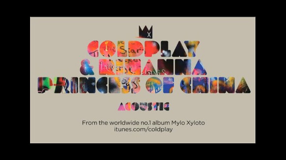 Rihanna et Coldplay : Princess Of China version acoustique, une ballade so romantic (audio)