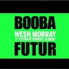 Booba - Wesh Morray, le titre original