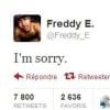 Le dernier message de Freddy E a été re-tweeté plsu de 7 000 fois