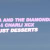 Marina And The Diamonds - Just Desserts (Feat. Charli XCX)