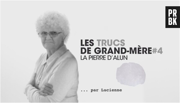 Lucienne sauve ta peau pour pécho, avec la pierre d'alun