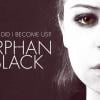 Orphan Black : meilleure nouveautée de l'année