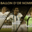 Ballon d'Or 2014 : Lionel Messi, Cristiano Ronaldo et Manuel Neuer sont les 3 finalistes