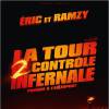 La tour 2 contrôle infernale : Eric et Ramzy de retour le 10 février 2016