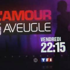 L'Amour est aveugle sur TF1 ce soir ... vendredi 14 mai 2010 ... bande annonce
