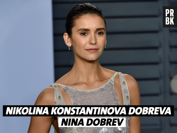 Le vrai nom de Nina Dobrev