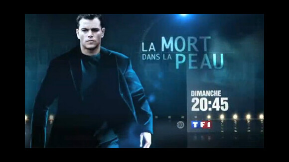 La mort dans la peau ... sur TF1 ce soir dimanche 19 septembre 2010 ... bande annonce