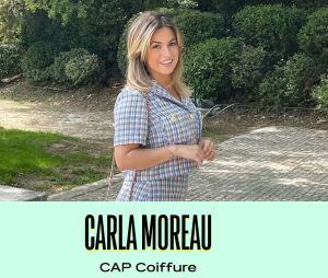 Carla Moreau a un CAP coiffure