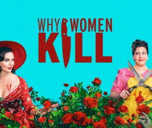 Why Women Kill saison 2 : Lana Parrilla et Allison Tolman au casting