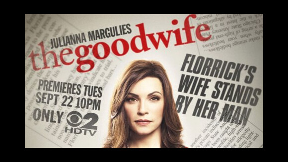 The Good Wife saison 2 ... ce qu’il faut savoir sur le premier épisode