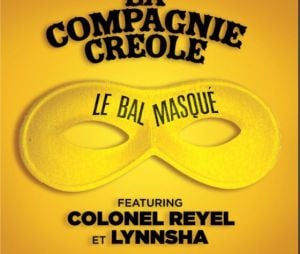 Voici le "nouveau" single de La Compagnie Créole feat Colonel Ryel