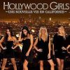 Hollywood Girls 2 revient dès le 27 août sur NRJ 12 !