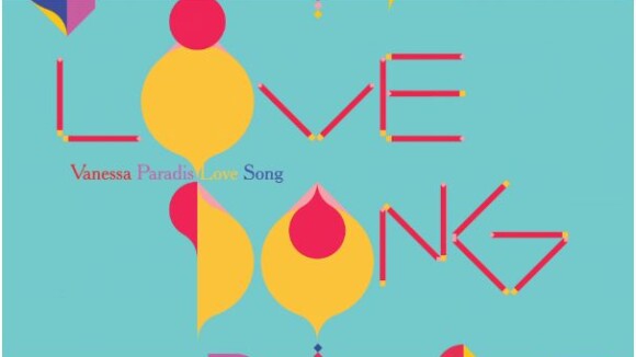Vanessa Paradis : Love Song, single bilingue et entêtant