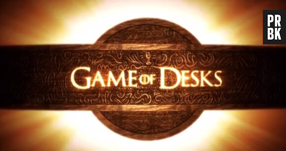 Game of Desks, la parodie hilarante de Game of Thrones