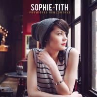 Sortie du premier album de Sophie-Tith