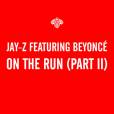 Jay-Z ft. Beyoncé - On the run (Part II) en écoute