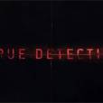  True Detective saison 2 : tout ce que l'on sait d&eacute;j&agrave; 