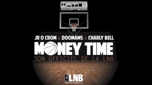 Wati B : leur Money Time devient hymne officiel de la Ligue Nationale de Basket