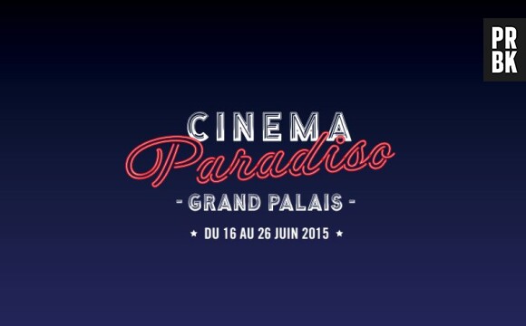 Cinema Paradiso 2015 se tiendra du 16 au 26 juin au Grand Palais