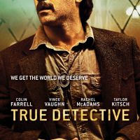 True Detective saison 2 : date de diffusion, casting, bande-annonce... toutes les infos