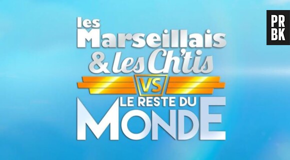 Les Marseillais et Les Ch'tis VS Le Reste du Monde : les premières infos