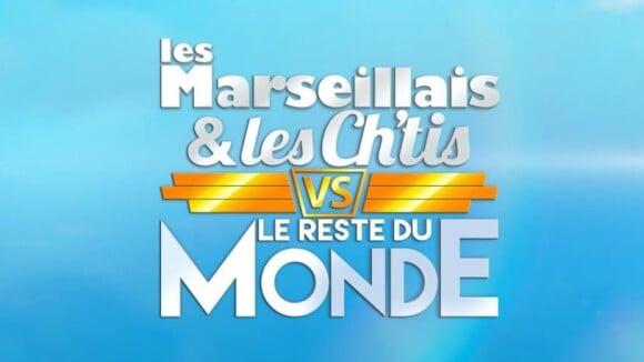 Les Marseillais & Les Ch'tis VS le reste du Monde : les premières infos