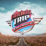 Friends Trip 4 : découvrez les candidats surprenants qui ont passé le casting