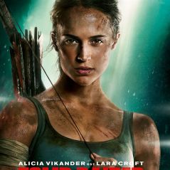Tomb Raider : 3 excellentes raisons d'aller voir le film