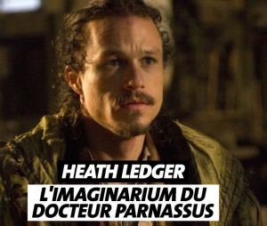 Heath Ledger est mort pendant le tournage de L'imaginarium du Docteur Parnassus