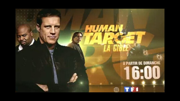 Human Target La Cible... ça commence sur TF1 aujourd'hui ... dimanche 10 octobre 2010 ... bande annonce