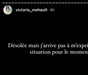 Victoria Mehault réagit à sa rupture avec Bastos en story Instagram.