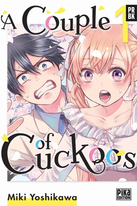 Les sorties mangas du mois de mars 2022 : A couple of Cuckoos - Tomes 1 et 2 (Pika Edition)