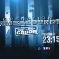 Opération Tambacounda : destination Gabon continue sur TF1 ce soir ... bande annonce
