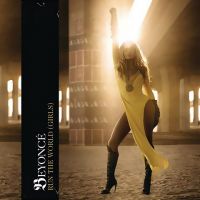 Beyoncé ...  Run The World (Girls), le teaser et le visuel du single (vidéo)