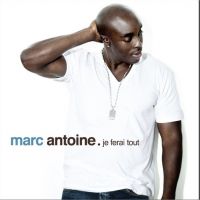 Marc-Antoine : Je Ferai Tout, la chanson du come back !