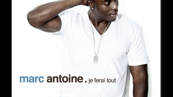 Marc-Antoine : Je Ferai Tout, la chanson du come back !