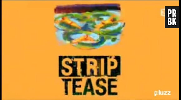 Strip-Tease fait fort !