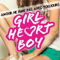 Girl Heart Boy : les ados font aussi leur rentrée en librairie