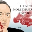 [INSOLITE] Des Je t'aime façon "House of Cards" pour la Saint-Valentin